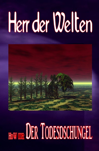 'Cover von HERR DER WELTEN 006: Der Todesdschungel'-Cover