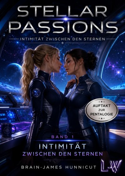 'Cover von STELLAR PASSIONS – Band 1 – Intimität zwischen den Sternen'-Cover