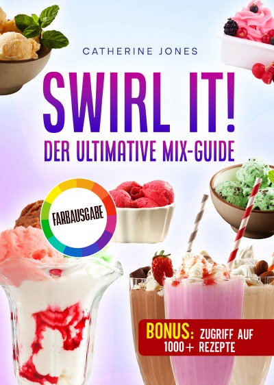'Cover von Swirl It! Der ultimative Mix-Guide'-Cover