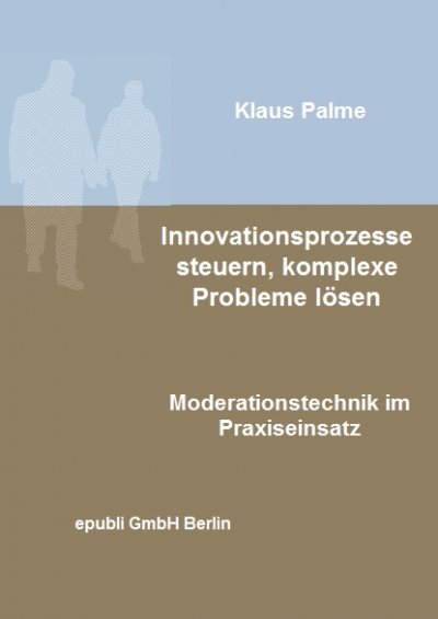 'Innovationsprozesse steuern, komplexe Probleme lösen'-Cover