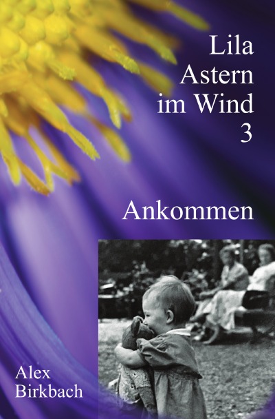 'Cover von Lila Astern im Wind 3: Ankommen'-Cover