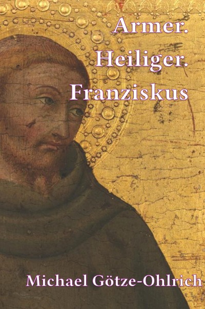 'Cover von Armer. Heiliger. Franziskus'-Cover