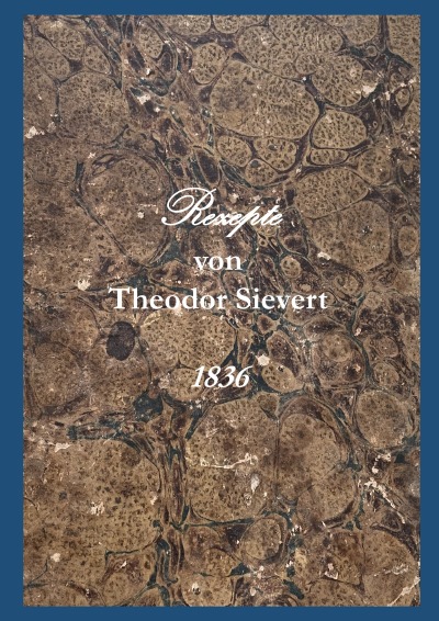 'Cover von Rezepte von Theodor Sievert'-Cover
