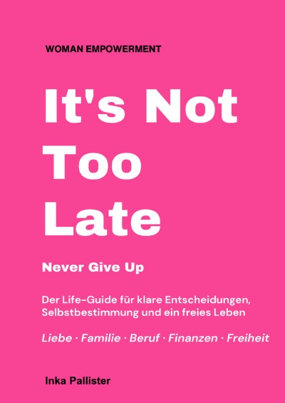 'Cover von It’s not too late. Never give up'-Cover