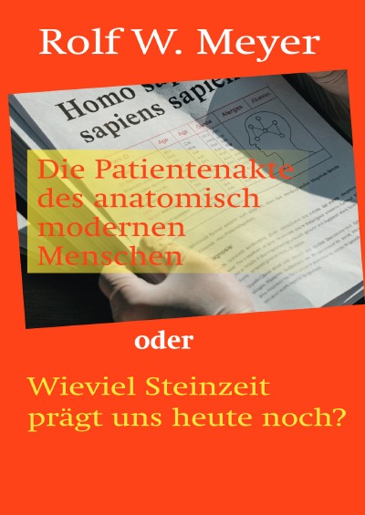 'Cover von Die Patientenakte des anatomisch modernen Menschen'-Cover
