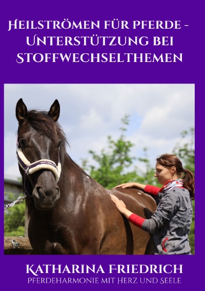 'Cover von Heilströmen für Pferde – Unterstützung bei Stoffwechselthemen'-Cover