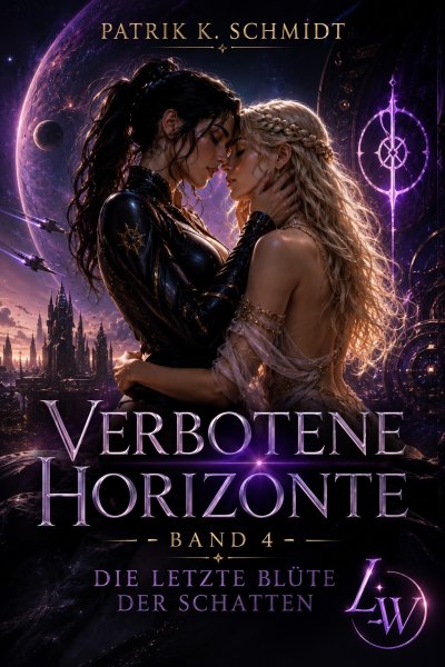 'Cover von Verbotene Horizonte – Band 4 – Die letzte Blüte der Schatten (Abschlussband)'-Cover