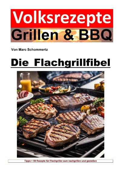 'Cover von Volksrezepte Grillen und BBQ – Die Flachgrillbibel'-Cover