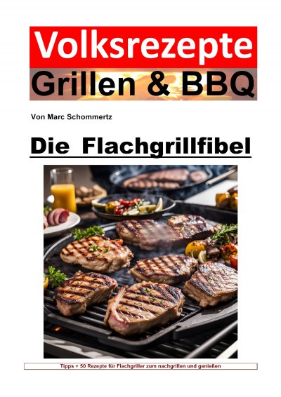 'Cover von Volksrezepte Grillen und BBQ – Die Flachgrillbibel'-Cover
