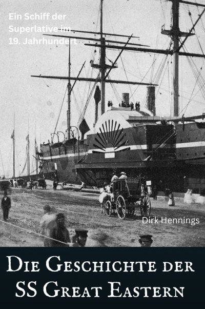 'Cover von Die Geschichte der SS Great Eastern'-Cover