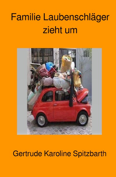 'Cover von Familie Laubenschläger zieht um'-Cover