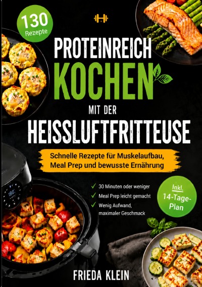 'Cover von Proteinreich kochen mit der Heißluftfritteuse'-Cover