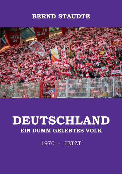 'Cover von Deutschland – ein dumm gelebtes Volk'-Cover