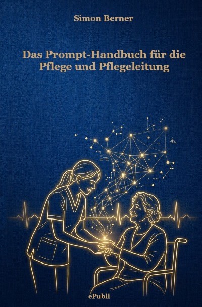 'Cover von Das Prompt-Handbuch für die Pflege und Pflegeleitung'-Cover