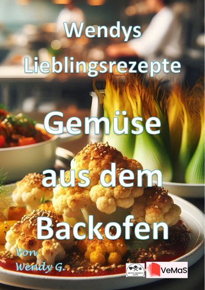 'Cover von Wendys Lieblingsrezepte – Gemüse aus dem Backofen'-Cover