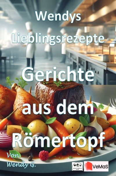 'Cover von Wendys Lieblingsrezepte – Gerichte aus dem Römertopf'-Cover