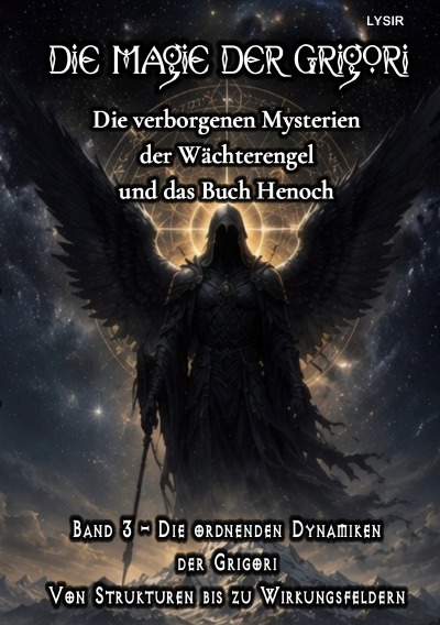 'Cover von Die Magie der Grigori – Band 3 – Die ordnenden Dynamiken der Grigori'-Cover