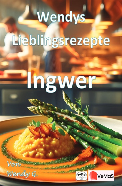 'Cover von Wendys Lieblingsrezepte – Ingwer'-Cover