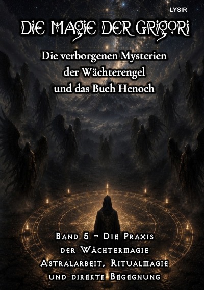 'Cover von Die Magie der Grigori – Band 5 – Die Praxis der Wächtermagie'-Cover
