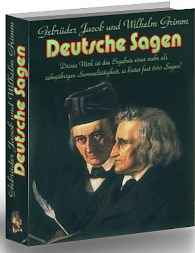 'Cover von Jacob und Wilhelm Grimm. Deutsche Sagen.'-Cover