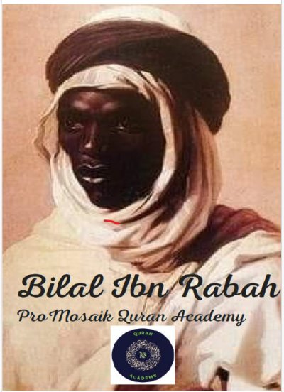 'Cover von Bilāl Ibn Rabāḥ Von der Sklaverei zur Ehre des Islam'-Cover