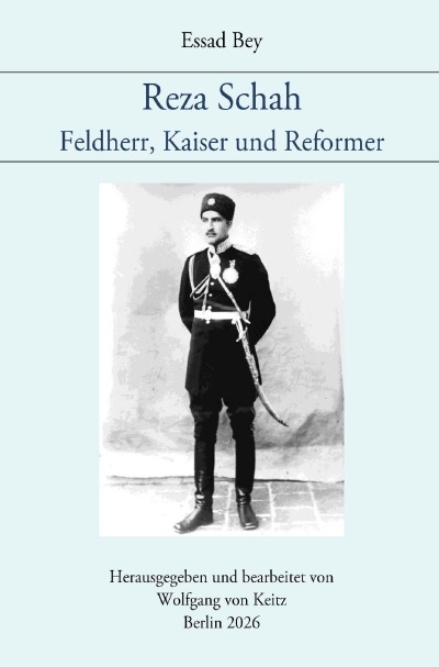 'Cover von Reza Schah – Feldherr, Kaiser und Reformer'-Cover