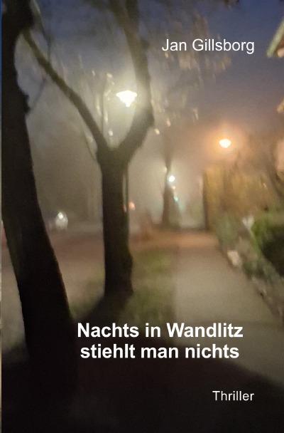 'Cover von Nachts in Wandlitz stiehlt man nichts'-Cover