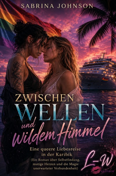 'Cover von Zwischen Wellen und wildem Himmel – Eine queere Liebesreise in der Karibik'-Cover