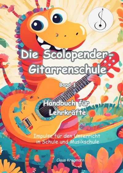 'Cover von Scolopender-Gitarrenschule, Band 1, Handbuch für Lehrkräfte'-Cover