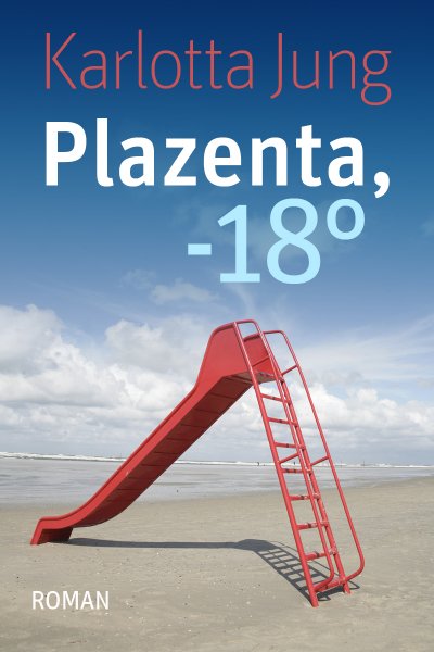 'Cover von Plazenta, -18°'-Cover
