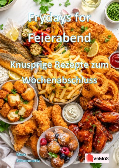 'Cover von Frydays for Feierabend – Knusprige Rezepte zum Wochenabschluss'-Cover