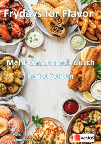 'Cover von Frydays for Flavor – Mehr Geschmack durch heiße Zeiten'-Cover