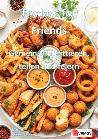 'Cover von Frydays for Friends – Gemeinsam frittieren, teilen und feiern'-Cover