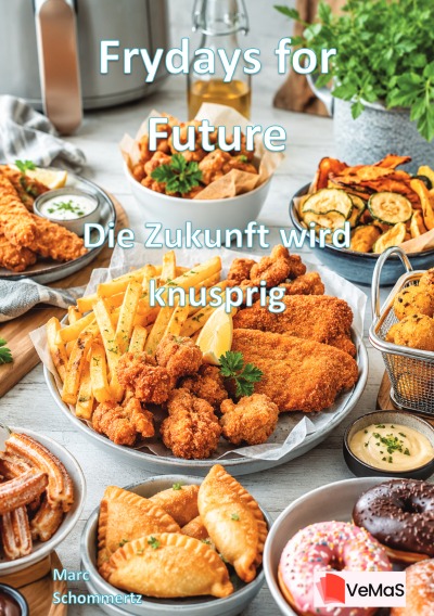 'Cover von Frydays for Future – Die Zukunft wird knusprig'-Cover