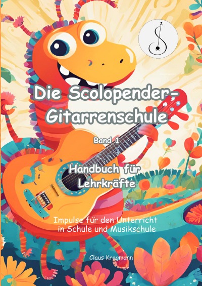 'Cover von Die Scolopender-Gitarrenschule, Band 1'-Cover