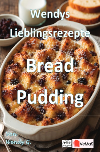 'Cover von Wendys Lieblingsrezepte – Bread Pudding'-Cover