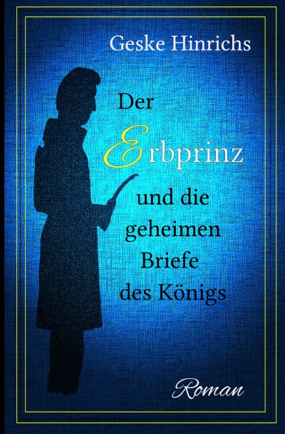 'Cover von Der Erbprinz und die geheimen Briefe des Königs'-Cover