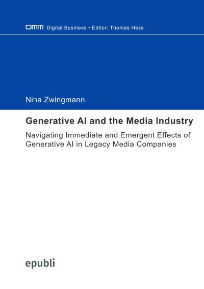 'Cover von Navigating Immediate and Emergent Effects of Generative AI in Legacy Media Companies'-Cover