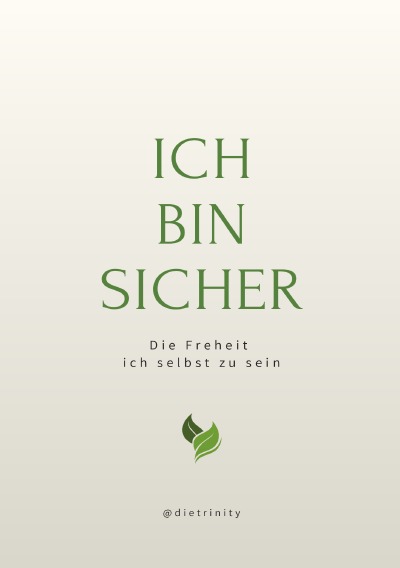 'Cover von Ich bin sicher und darf so sein wie ich bin | Die Freiheit ich selbst zu sein'-Cover