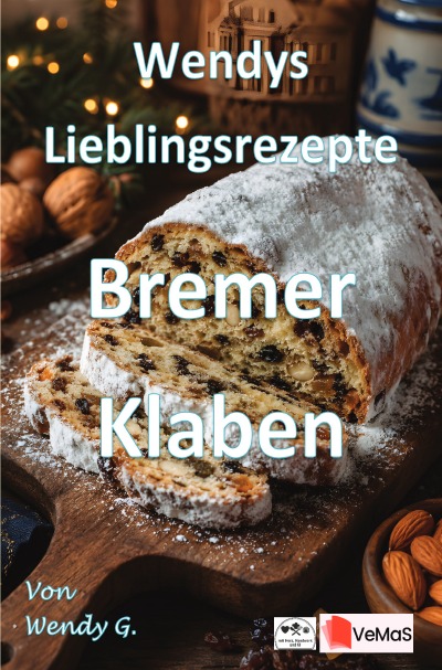 'Cover von Wendys Lieblingsrezepte – Bremer Klaben'-Cover
