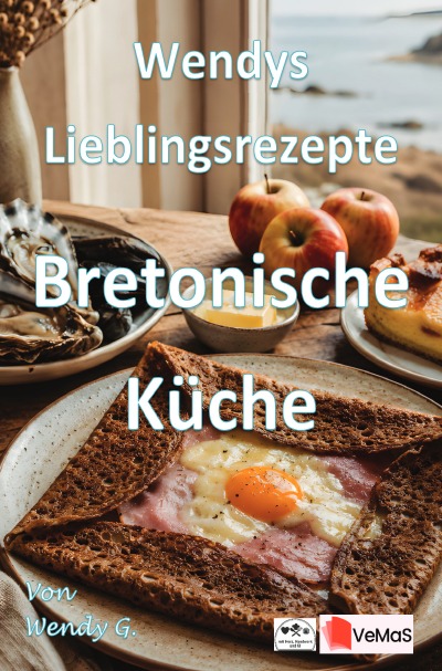 'Cover von Wendys Lieblingsrezepte – Bretonische Küche'-Cover
