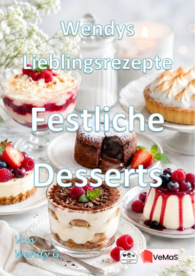 'Cover von Wendys Lieblingsrezepte – Festliche Desserts'-Cover