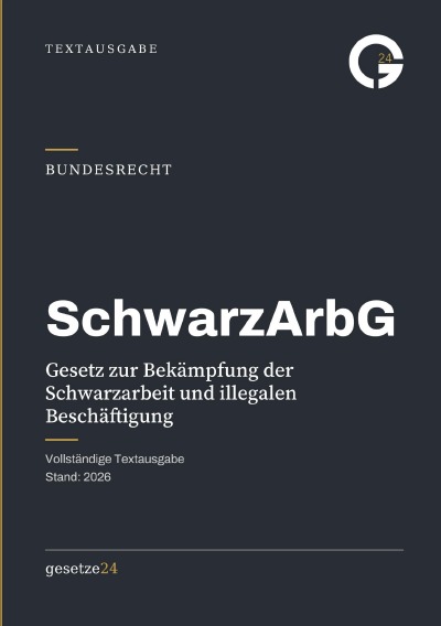 'Cover von SchwarzArbG – Gesetz zur Bekämpfung der Schwarzarbeit und illegalen Beschäftigung'-Cover