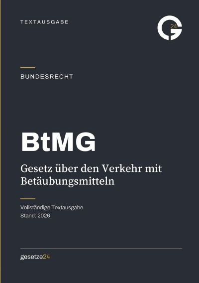 'Cover von BtMG – Gesetz über den Verkehr mit Betäubungsmitteln'-Cover