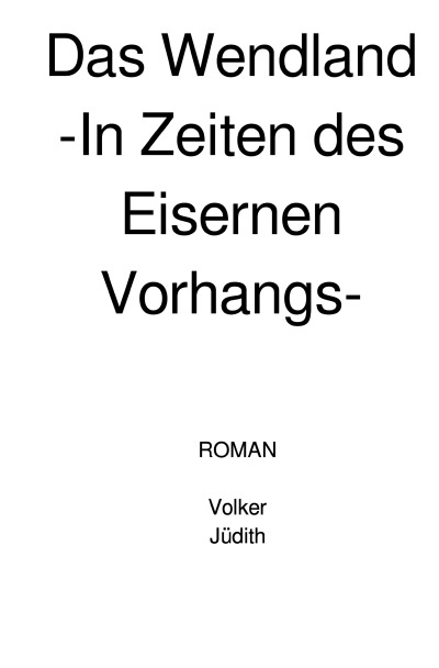 'Cover von Das Wendland -In Zeiten des Eisernen Vorhangs-'-Cover