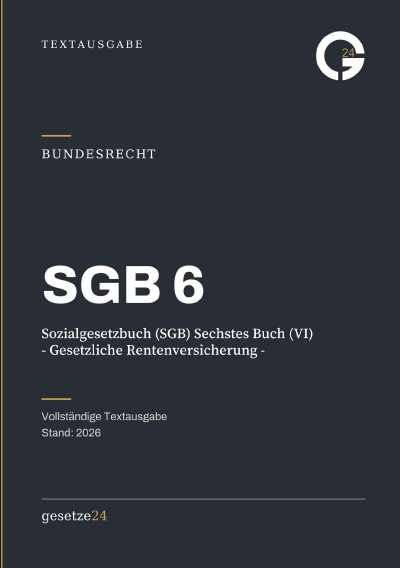 'Cover von SGB 6 – Sozialgesetzbuch (SGB) Sechstes Buch (VI) – Gesetzliche Rentenversicherung –'-Cover