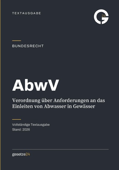 'Cover von AbwV – Verordnung über Anforderungen an das Einleiten von Abwasser in Gewässer'-Cover