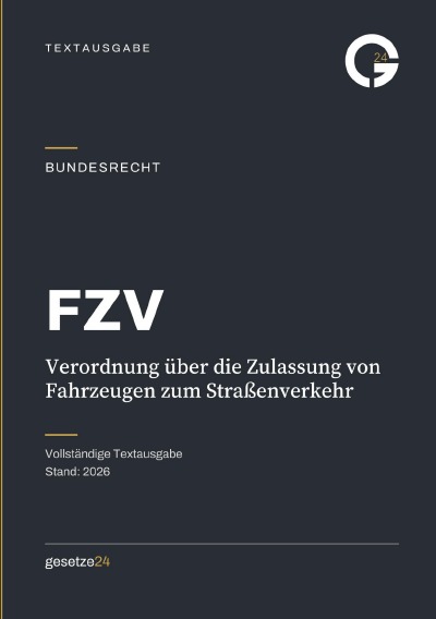 'Cover von FZV – Verordnung über die Zulassung von Fahrzeugen zum Straßenverkehr'-Cover