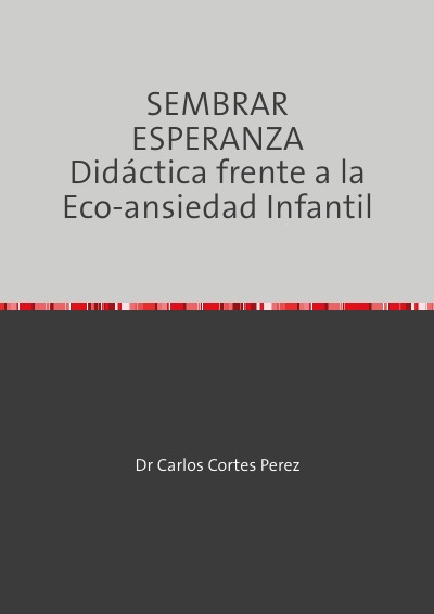 'Cover von SEMBRAR ESPERANZA Didáctica frente a la Eco-ansiedad Infantil'-Cover