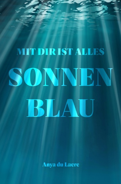 'Cover von Mit dir ist alles Sonnenblau'-Cover